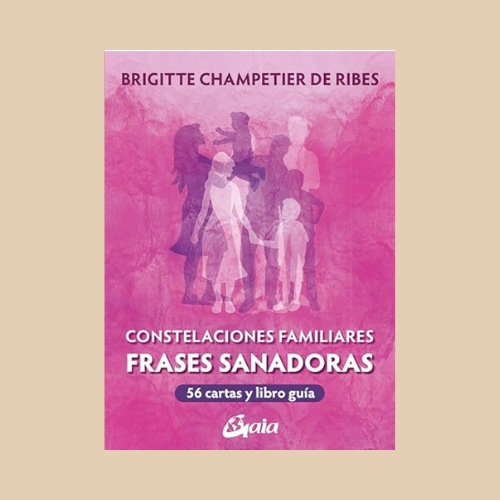 Constelaciones Familiares. Frases sanadoras
